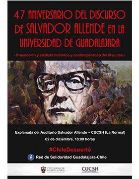 47 aniversario del discurso de Salvador Allende en la Universidad de Guadalajara a llevarse a cabo del 2 de diciembre a las 18:00 horas.