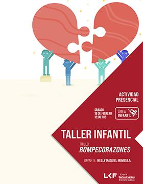 Taller infantil.  Título: Rompecorazones.