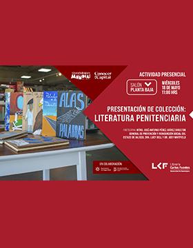 Presentación de Colección: Literatura Penitenciaria.