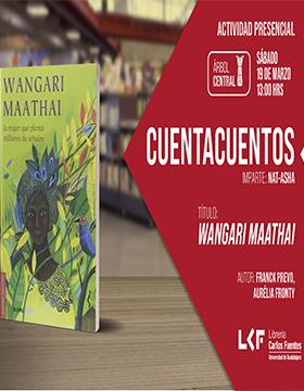 Cuentacuentos Título: Wangari Maathai.