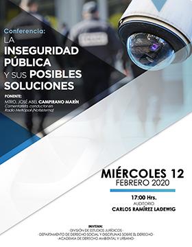 Conferencia: La inseguridad pública y sus posibles soluciones a llevarse a cabo el 12 de febrero a las 17:00 horas.
