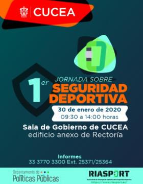 1er Jornada sobre Seguridad Deportiva a llevarse a cabo el 30 de enero a las  9:30 a 14:00 horas.