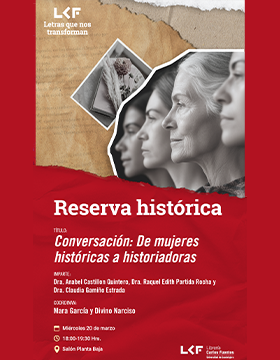 Cartel de Reserva histórica.  Título: Conversación: De mujeres históricas a historiadoras