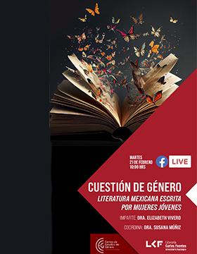 Cuestión de género.  Literatura Mexicana escrita por mujeres jóvenes.