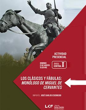 Los Clásicos y Fábulas: Monólogo de Miguel de Cervantes