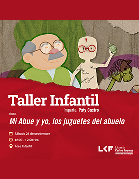 Cartel del Taller infantil. Título: Mi Abue y yo, los juguetes del abuelo