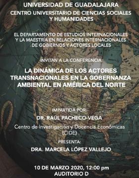 Conferencia: La dinámica de los actores transnacionales en la gobernanza ambiental en América Latina a llevarse a cabo el 10 de marzo a las 12:00 horas.