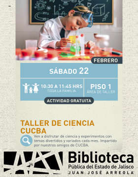 Cartel del Taller de ciencia CUCBA