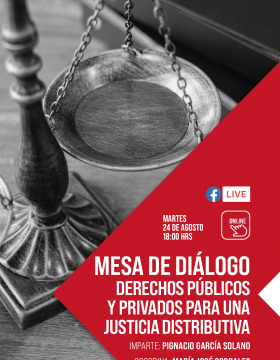 Mesa de diálogo: Derechos públicos y privados para una justicia distributiva