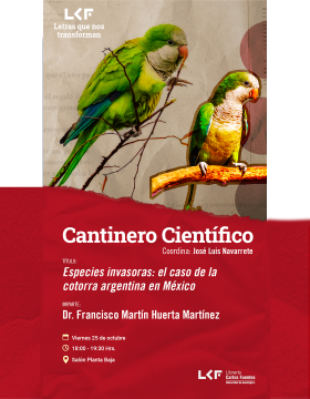 Cartel del Cantinero científico. Título: Especies invasoras: el caso de la cotorra argentina en México