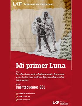 Cartel de "Mi primer luna". Título: "Círculos de encuentro de Menstruación Consciente y en Libertad para madres e hijas preadolescentes, adolescentes"