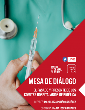 Mesa de diálogo: El pasado y presente de los Comités Hospitalarios de Bioética