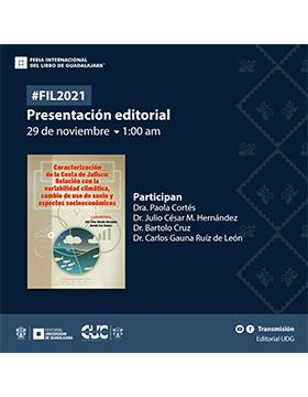 Presentación editorial: Caracterización de la Costa de Jalisco: Relación con la variabilidad climática, cambio de uso de suelo y aspectos socioeconómicos
