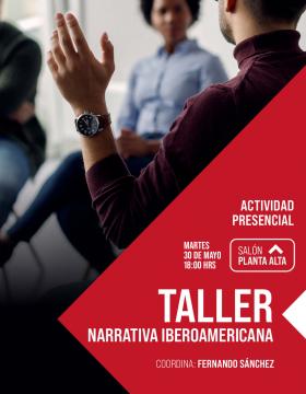 Grafico del Taller. Título: Narrativa Iberoamericana.