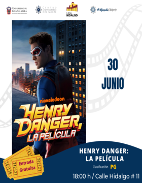 Cartel de Cartelera de cine CUNorte. Proyección de la cinta: Henry Danger: La película.