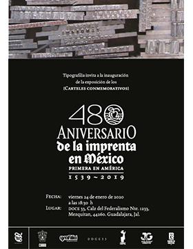Inauguración de la exposición de los carteles conmemorativos por el 480 aniversario de la imprenta en México, primera en América (1539-2019).