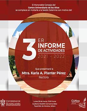 3er Informe de actividades 2021-2022 de la Mtra. Karla A. Planter Pérez, Rectora de CUAltos