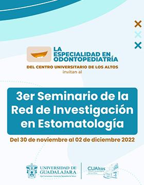  3er Seminario de la Red de Investigación en Estomatología