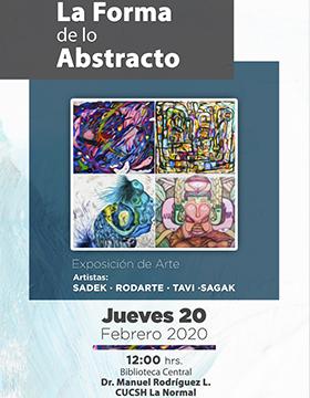 Exposición de arte: La forma de lo abstracto a llevarse a cabo el 20 de febrero a las 12:00 horas.