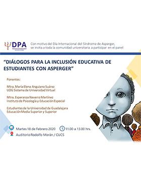 Panel: Diálogos para la inclusión educativa de estudiantes con Asperger a llevarse a cabo el 18 de febrero a las 11:00 horas.