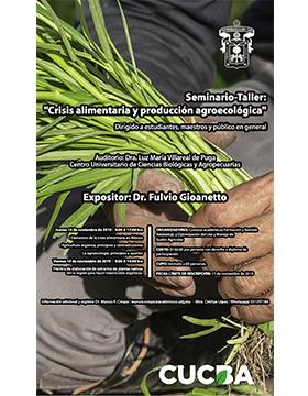 Seminario-taller: Crisis alimentaria y producción agroecológica a llevarse a cabo el 14 y 15 de noviembre a las 9:00 horas.