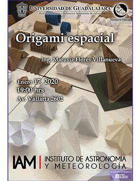 Conferencia: Origami espacial, en el marco del programa Viernes de Ciencia a llevarse a cabo el 17 de enero a las 19:00 horas.