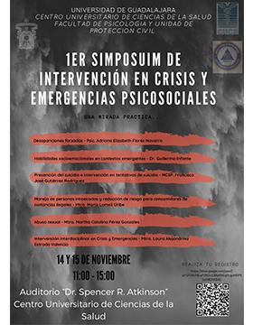 1er Simposium de Intervención en Crisis y Emergencias Psicosociales “Una mirada práctica” a llevarse a cabo el 14 y 15 de noviembre  de 11:00 a 15:00 horas.