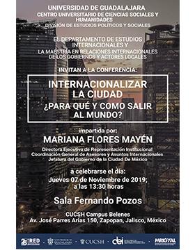 Conferencia: Internacionalizar la ciudad ¿Para qué y cómo salir al mundo? A llevarse a cabo el 7 de noviembre a las 13:30 horas.