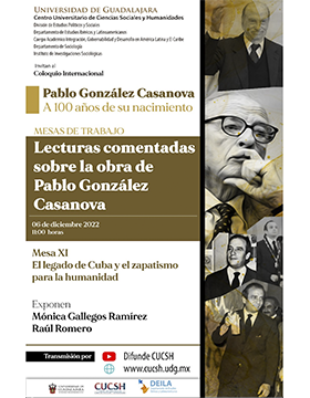 Coloquio Internacional: Pablo González Casanova a 100 años de su nacimiento, mesa XI, CUCSH