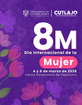 Cartel de 8M: Día Internacional de la Mujer en el CUTlajomulco