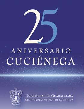 Cartel informativo para promocionar el 25 aniversario del CUCIénega que desarrollará del 9 al 26 de septiembre