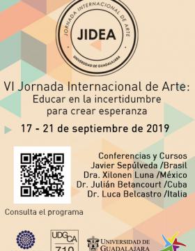 Cartel informativo para promocionar la sexta Jornada Internacional de Arte, a desarrollarse del 17 al 21 de septiembre, en el CUAAD 