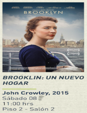 Cartel del Ciclo de cine y literatura: Brooklin: Un nuevo hogar Cartel del Ciclo de cine y literatura: Brooklin: Un nuevo hogar