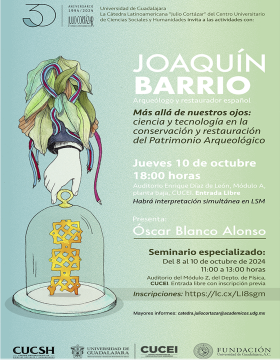 Cartel de la Cátedra Latinoamericana Julio Cortázar con Joaquín Barrio, arqueólogo y restaurador español
