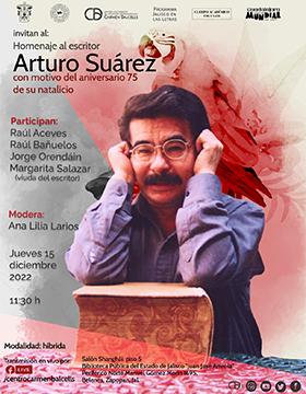 Homenaje al escritor Arturo Suárez con motivo del aniversario 75 de su natalicio