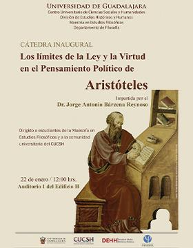 Cartel de la Cátedra inaugural: Los límites de la ley y la virtud en el pensamiento político de Aristóteles