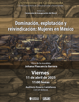 Cartel de la Ceremonia de Inauguración del Mural: "Dominación, explotación y reivindicación: Mujeres en México"
