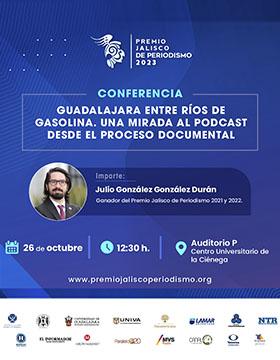 Cartel de la Conferencia: Guadalajara entre ríos de gasolina. Una mirada al podcast desde el proceso documental