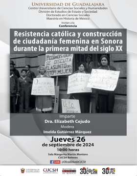Cartel de la Conferencia: Resistencia católica y construcción de ciudadanía femenina en Sonora durante la primera mitad del siglo XX