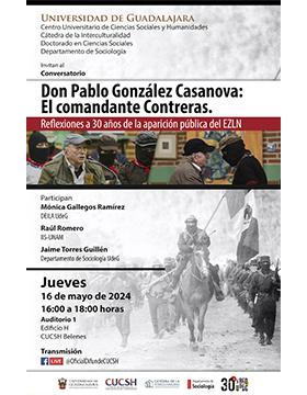 Cartel del Conversatorio: Don Pablo González Casanova: El comandante Contreras