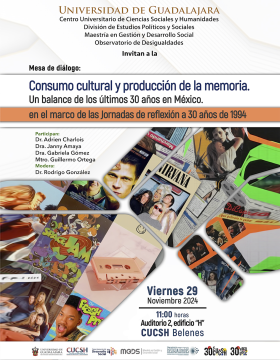 Cartel de la Mesa de diálogo: Consumo cultural y producción de la memoria. Un balance de los últimos 30 años en México