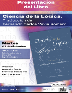 Cartel de la Presentación del libro: Ciencia de la Lógica. Traducción de Fernando Carlos Vevia Romero