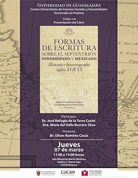 Cartel de la Presentación del libro: Formas de escritura sobre el septentrión novohispano y mexicano