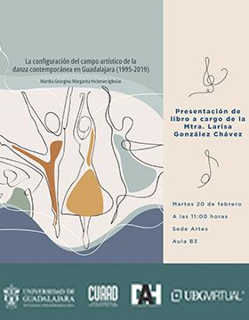 Cartel de la Presentación del libro: La configuración del campo artístico de la danza contemporánea en Guadalajara (1995-2019)