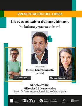 Cartel de la Presentación del libro: La refundación del machismo. Poskultura y guerra cultural
