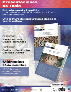Cartel de la Presentaciones de Tesis: Entre la moral y lo político y Una lectura del epicureismo desde la teoría crítica