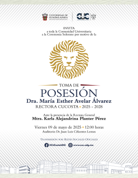 Cartel de la Toma de posesión de la Dra. María Esther Avelar Álvarez, Rectora del CUCosta 2025-2028
