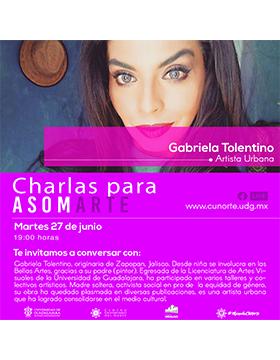 Cartel de las Charlas para asomARTE con la artista urbana Gabriela Tolentino