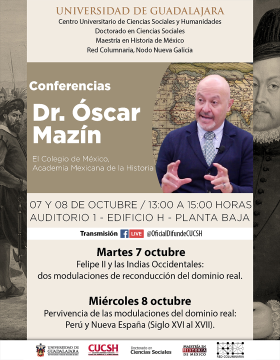 Cartel de las Conferencias con el Dr. Óscar Mazín, El Colegio de México, Academia Mexicana de la Historia