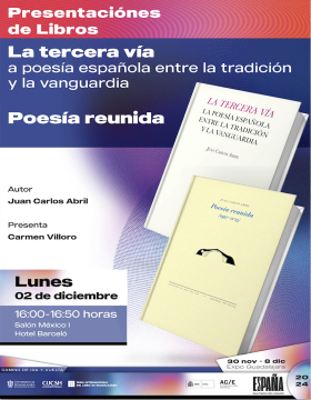 Cartel de las Presentaciones de libros: La tercera vía a poesía española entre la tradición y la vanguardia y Poesía reunida